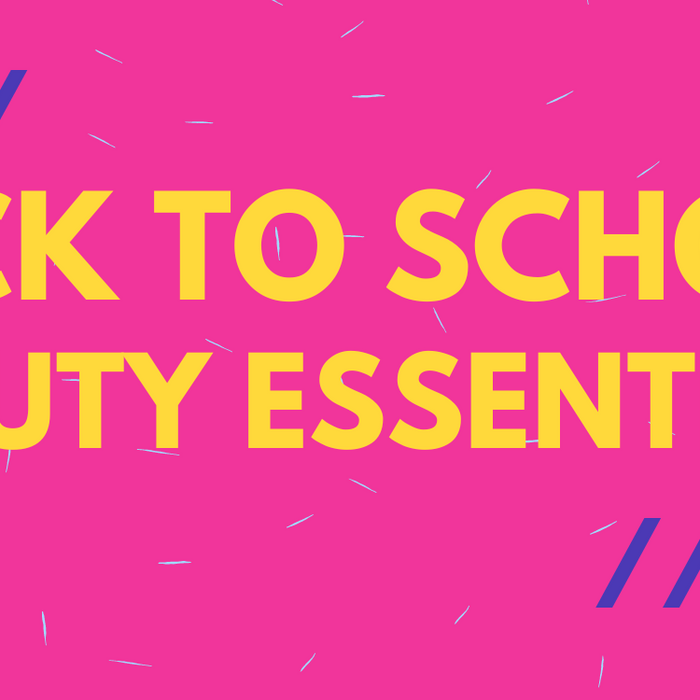 Back to School Beauty Essentials Checklist Blog