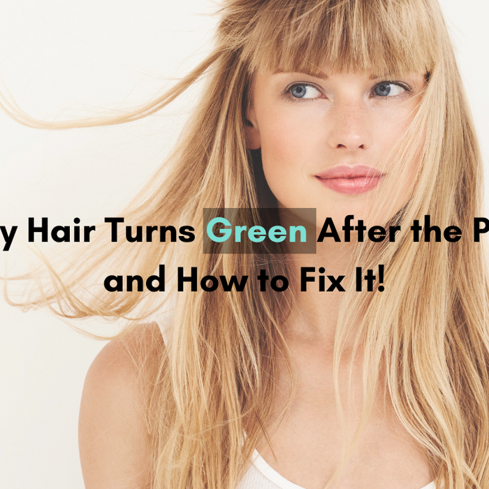 Why Hair Turns Green After the Pool and How to Fix It!