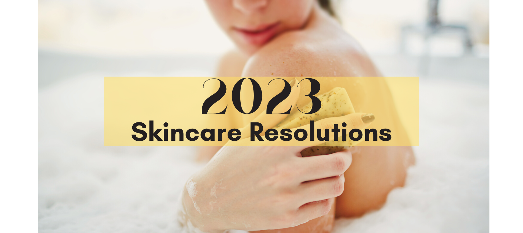 Best New Years SkinCare Resolutions? We got you covered! Take a look at our top resolution ideas that you might want to implement!