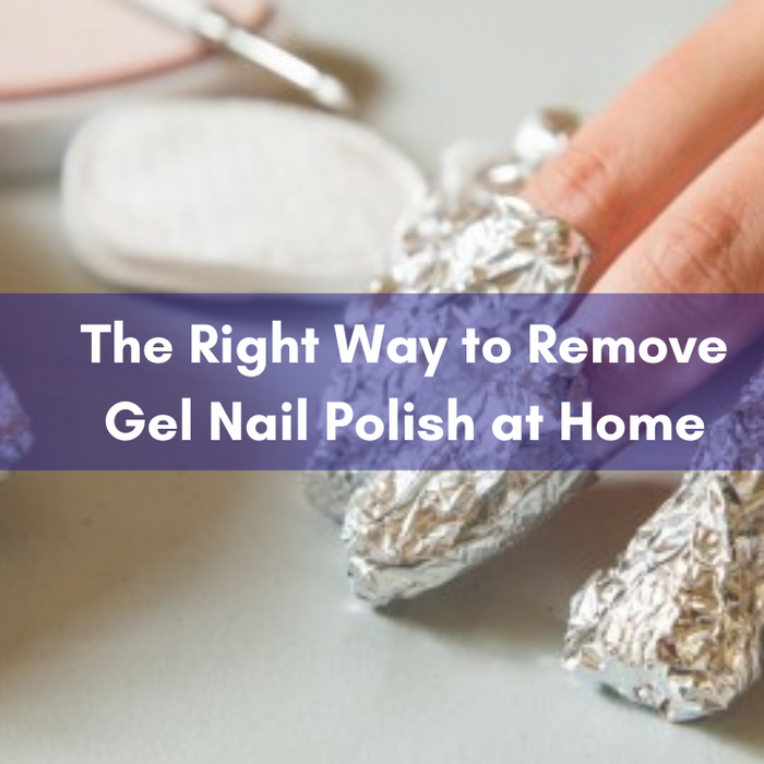 The Right Way to Remove Gel Nail Polish at Home