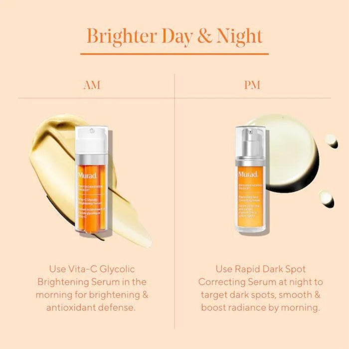 Brighter Day & Night: Use Vita-C Glycolic Brightening serum in the morning for brightening & antioxidant defense. Use Rapid Dark Spot Correcting Serum at night to target dark spots, smooth & boost radiance by morning