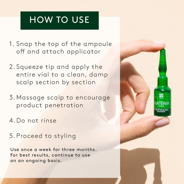 How to Use: #1. Snap the top of the ampoule off and attach applicator. #2. Squeeze tip and apply the entire vial to a clean, damp scalp section by section. #3. Massage scalp to encourage product penetration. #4. Do not rinse. #5. Proceed to styling. #6. Use once a week for three months. For best results, continue to use on an ongoing basis. 