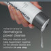 Dermalogica power cleanse bottle being held with text about using cleanser and Daily Superfoliant.