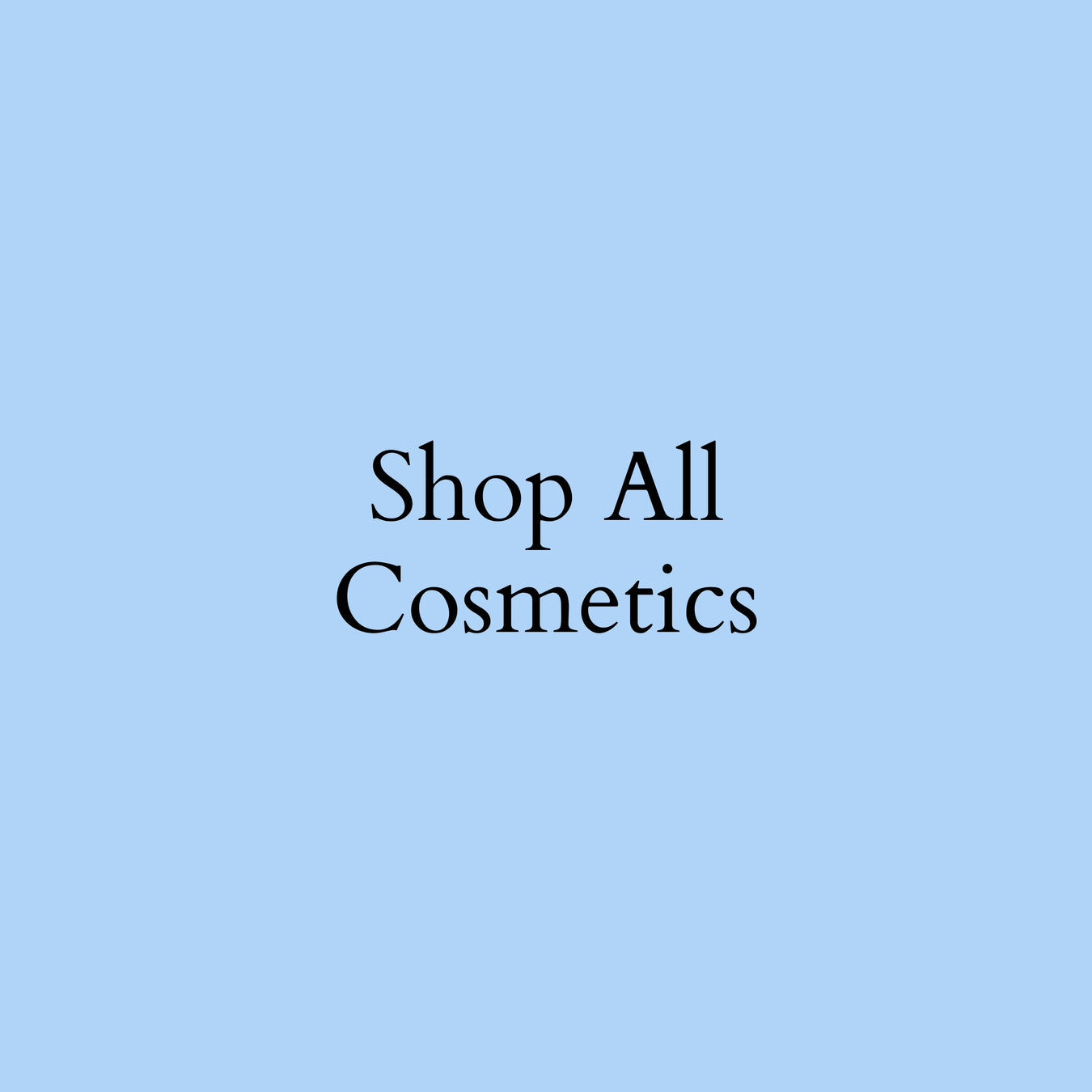 Cosmetics