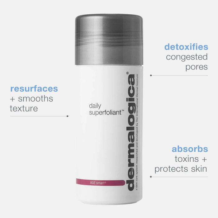 Dermalogica Age Smart Daily Superfoliant resurfaces + smoothes texture, detoxifies congested pores, and absorbs toxins + protects skin